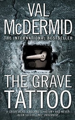 The Grave Tattoo, McDermid, Val