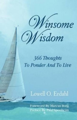 Lowell O Erdahl Winsome Wisdom (Taschenbuch)