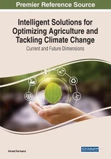 Intelligent Solutions for Optimizing Agriculture and Tackling Climate Change: Cu