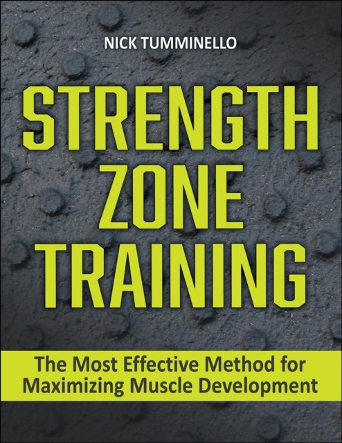 Strength Zone Training – The Most Effective Method for Maximizing Muscle Develo…