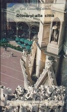Discorsi alla città - Giovanni Colombo (Vita e Pensiero) [1992]