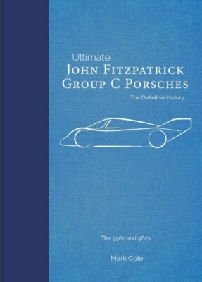 John Fitzpatrick Group C Porsches : Ultimate Series