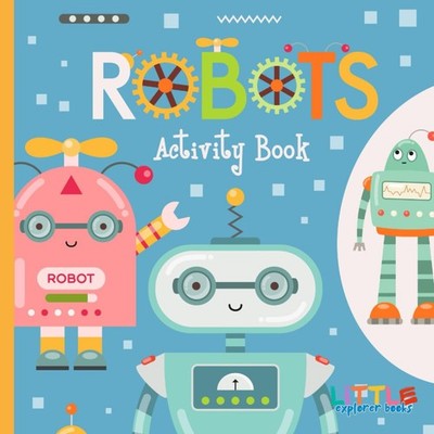 Robots Activity Book for Kids Ages 5-8: Fun STEM Workbook 74