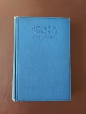 The Riddle of the Sands A record of secret service by Erskine Childers, Nelson.