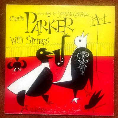 33 LP (10'') -- Charlie Parker with Strings, Clef MG C 509, Mono DG VG+ Jazz