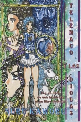 Telmaco y las Diosas by Nuru Kaworu (Spanish) Paperback Book