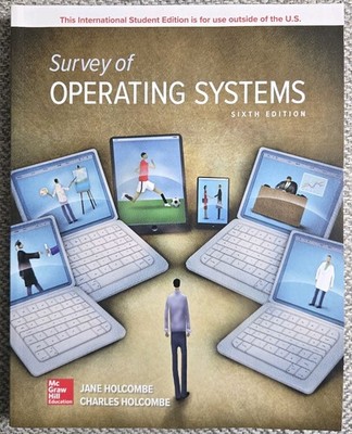 Survey of Operating Systems International Student Edition 6th Ed Jane Holcombe