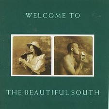 Welcome to the Beautiful South Welcome to the Beautiful South