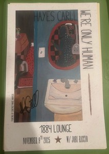 Hayes Carll - We're Only Human 11x17 Signed  Poster VIP Memphis November 9, 2025