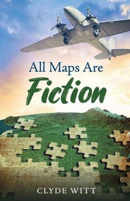 All Maps Are Fiction by Clyde Witt (English) Paperback Book