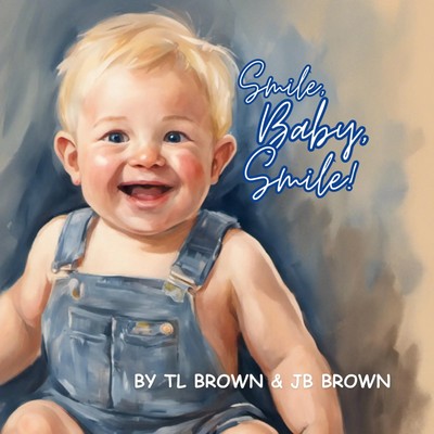 Smile, Baby, Smile! | Tl Brown | Taschenbuch | Englisch | 2023 | Tammy L Brown