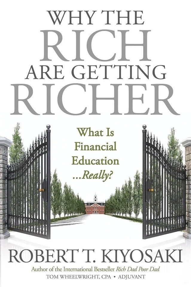 Why the Rich Are Getting Richer By  Robert T. Kiyosaki Paperback