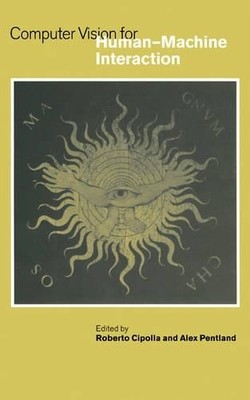 Computer Vision for Human-Machine Interaction by Roberto Cipo... - 9780521622530