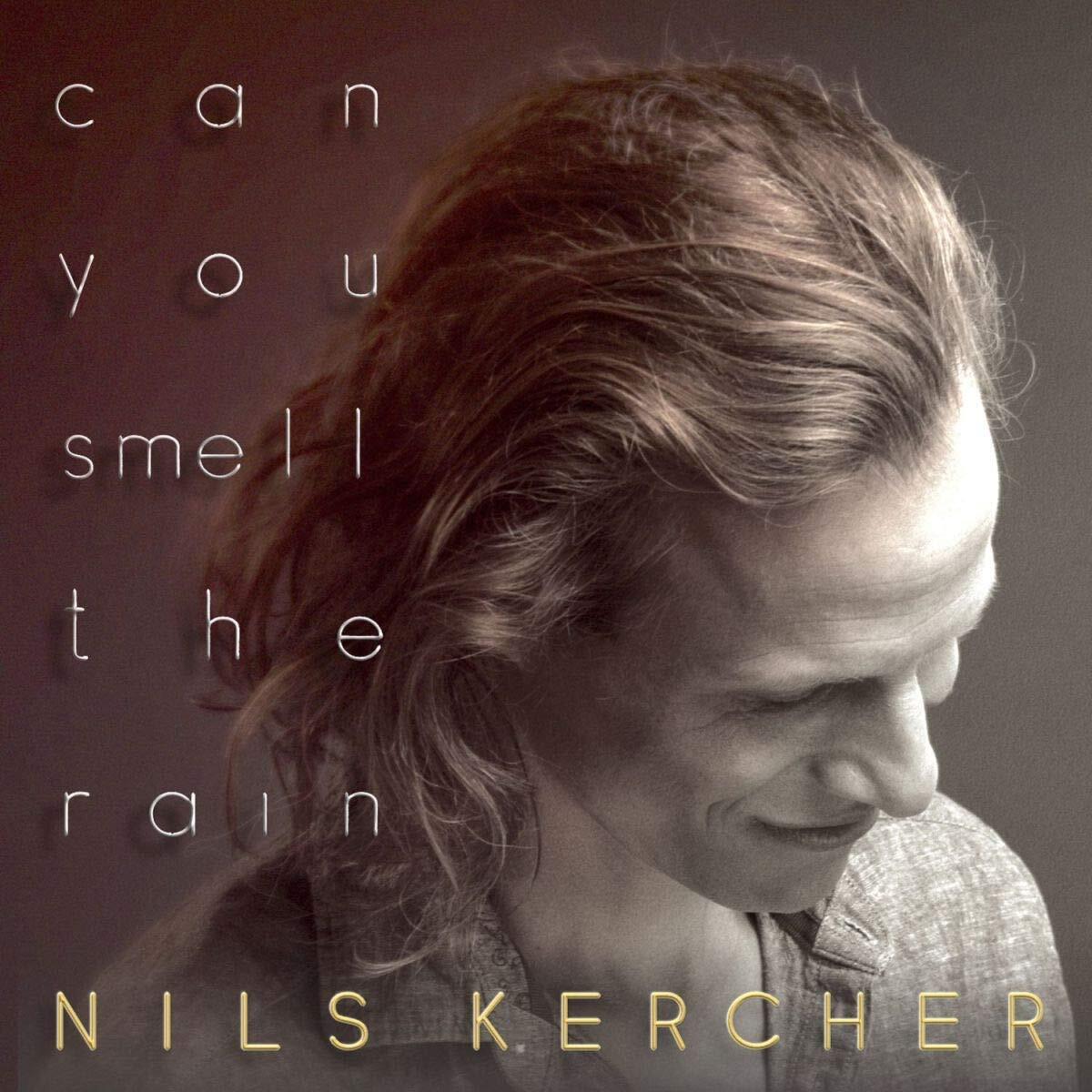 Nils Kercher Can You Smell The Rain