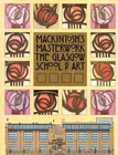 Buchanan, William MACKINTOSH'S MASTERWORK: GLASGOW SCHOOL OF ART Hardback BOOK