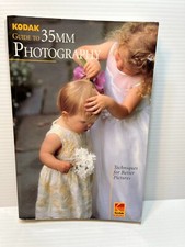 Kodak Guide to 35mm Photography: Techniques for Better Pictures