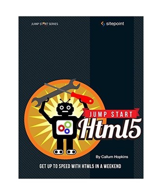 Jump Start Html5: Get Up to Speed with Html5 in a Weekend, Tiffany B. Brown, Ker