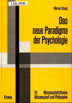 Das neue Paradigma der Psychologie: Die Psychologie im Diskurs des Radikalen Kon