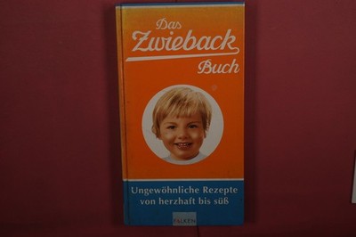 417461 Claudia Oberarscher, DAS ZWIEBACK BUCH FALKEN Verlag Ungewöhnliche