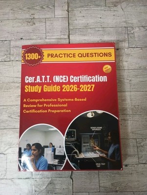 Cer.A.T.T. (NCE) Certification Study Guide 2026-2027: A Comprehensive...