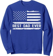 Best Dad Ever With American Flag Gifts Fathers Day Unisex Crewneck Sweatshirt