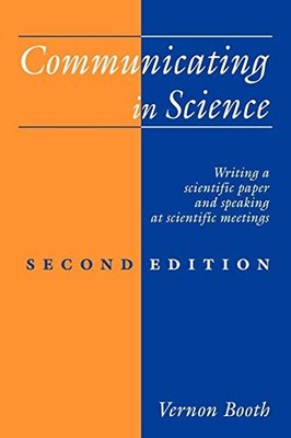 Communicating in Science 2ed: Writing..., Booth, Vernon