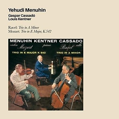Ravel: Trio In A Minor. Mozart: Trio In E Major, K.542 - Yehudi Menuhin CD QUVG