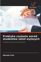 Praktyka Czytania W¿RóD StudentóW Szkó¿ Wy¿Szych HernáN Cari Taschenbuch 2025