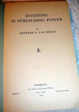 Investing in Purchasing Power, Van Strum, 1925 1stEd Stocks, inflation, Wall St.
