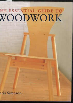 The Essential Guide to Woodwork Hardcover Chris Simpson (Englisch)
