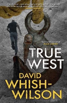 David Whish-Wilson True West (Taschenbuch)