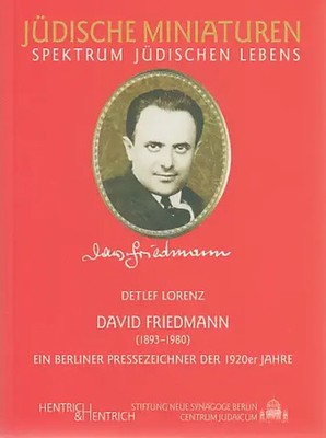David Friedmann (1893-1980) | Ein Berliner Pressezeichner der 1920er Jahre