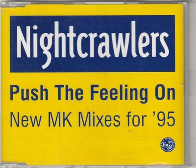 Nightcrawlers ''Push The Feeling On'' Maxi CD