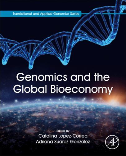 Translational and Applied Genomics Ser.: Genomics and the Global Bioeconomy ...