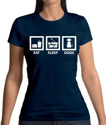 Eat Sleep Dogs - Damen T-Shirt - Welpe Hund Haustier Hund süß Geschenk Liebe