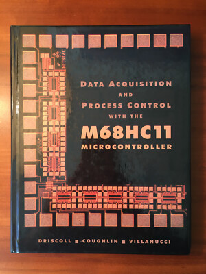 Book = Data Acquisition & Process Control M_68HC11 Microcontroller = Driscoll