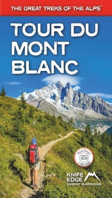 Tour du Mont Blanc: Updated Version: Real IGN Maps 1:25,000 - no need to car...