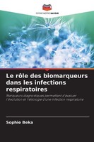 Le RôLe Des Biomarqueurs Dans Les Infections Respiratoires Sophie Beka