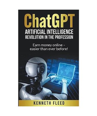 ChatGPT - Artificial Intelligence - Revolution in the profession - Earn money on