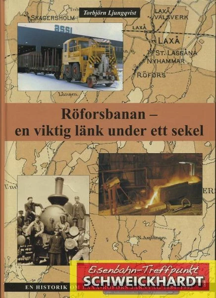 Röforsbanan - en viktig länk under ett sekel 1884-1993 - TEEL - SH217904 - Bild 1 von 1