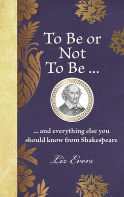 TO BE OR NOT TO BE by LIZ EVERS Hardback Self Help Business