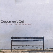 Caedmon s Call - Long Line Of Leavers  (CD)  sealed