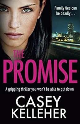 The Promise : A Gripping Thriller You Won't Be Able to Put Down C