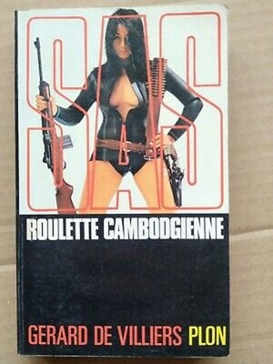 Gérard de Villiers - SAS Nº 35 Roulette Cambodgienne / Plon  1974