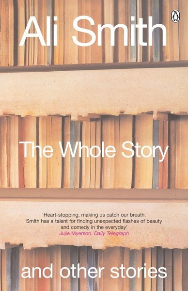 The Whole Story And Other Stories | Ali Smith | Englisch | Taschenbuch | 2004-image