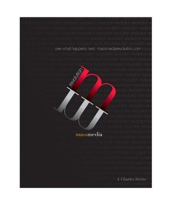 Mass Media Revolution [With Access Code], J. Charles Sterin