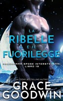 La Ribelle E Il Fuorilegge Grace Goodwin Taschenbuch Kartoniert / Broschiert