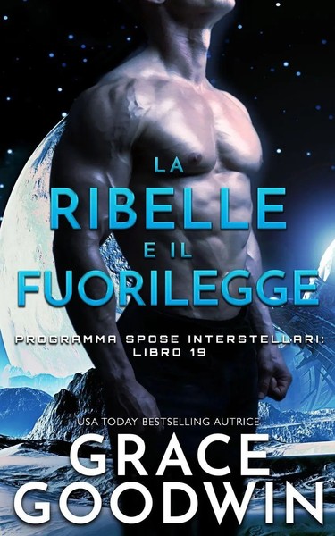 La Ribelle E Il Fuorilegge Grace Goodwin Taschenbuch Kartoniert / Broschiert-image
