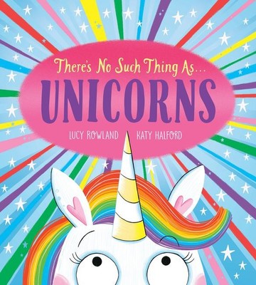 There's No Such Thing As...Unicorns | Lucy Rowland | englisch