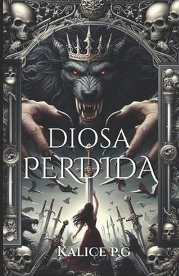 Diosa Perdida by Kalice P.G. (Spanish) Paperback Book
